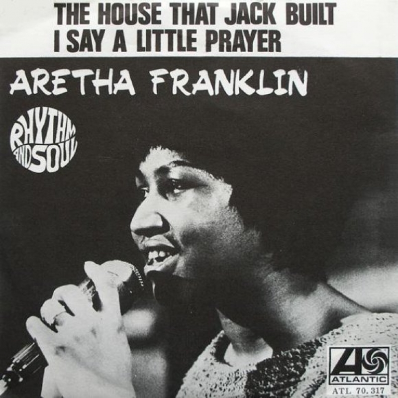 Aretha Franklin - The House That Jack Built