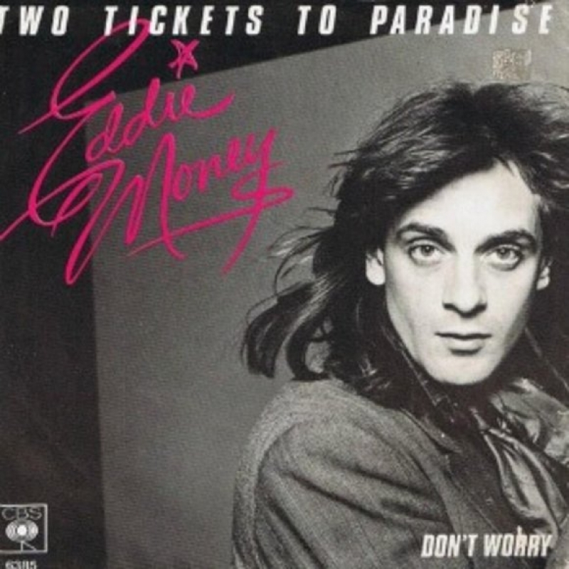 Eddie Money - Two Tickets To Paradise