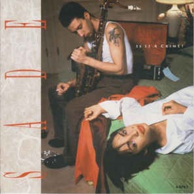 Sade - Is It A Crime