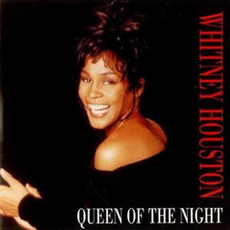 Whitney Houston - Queen Of The Night