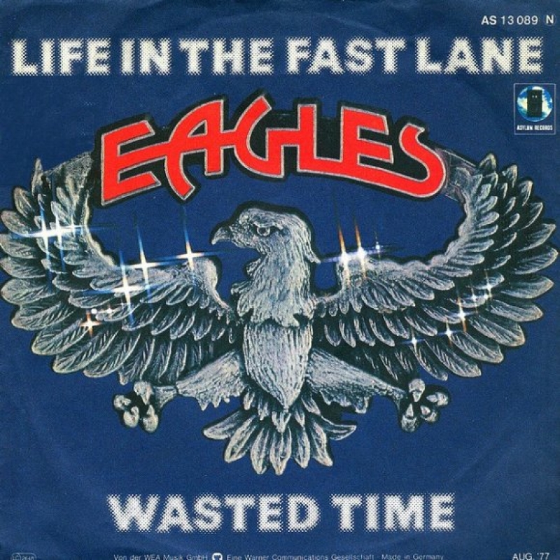 The Eagles - Life In The Fast Lane