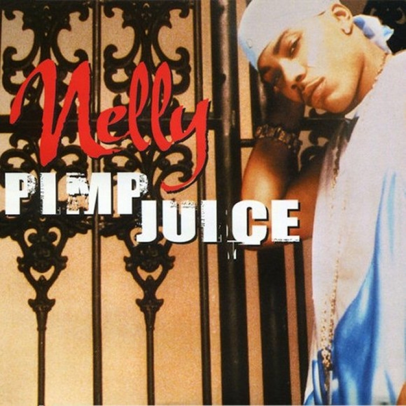Nelly - Pimp Juice