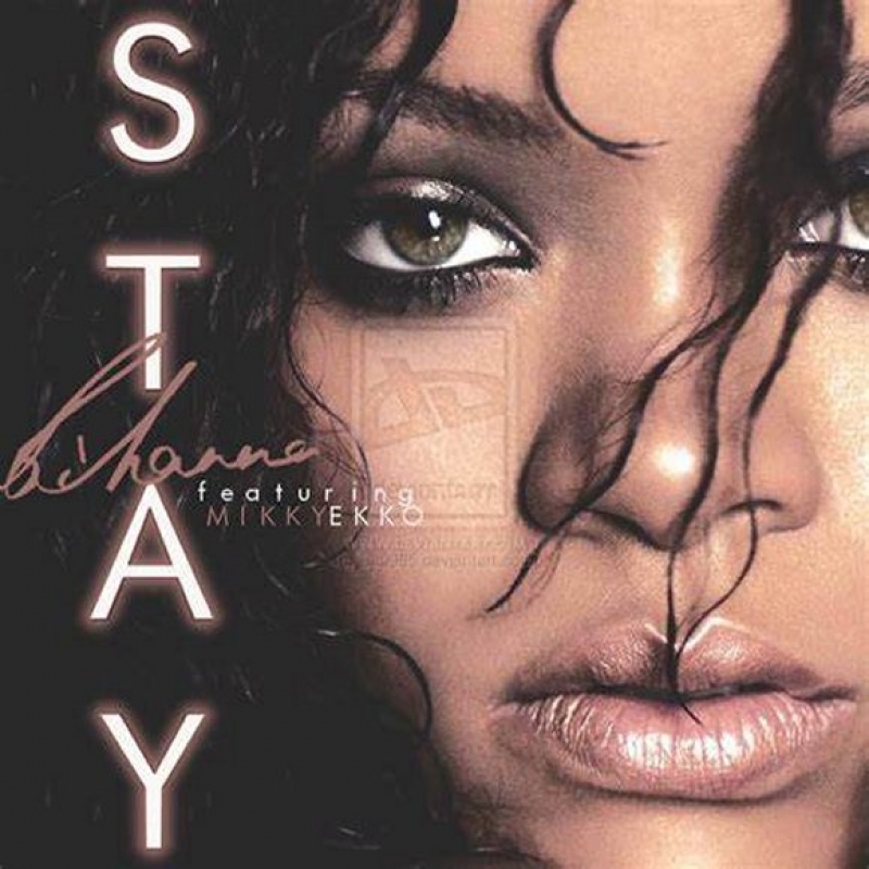 Rihanna - Stay (Ft. Mikky Ekko)