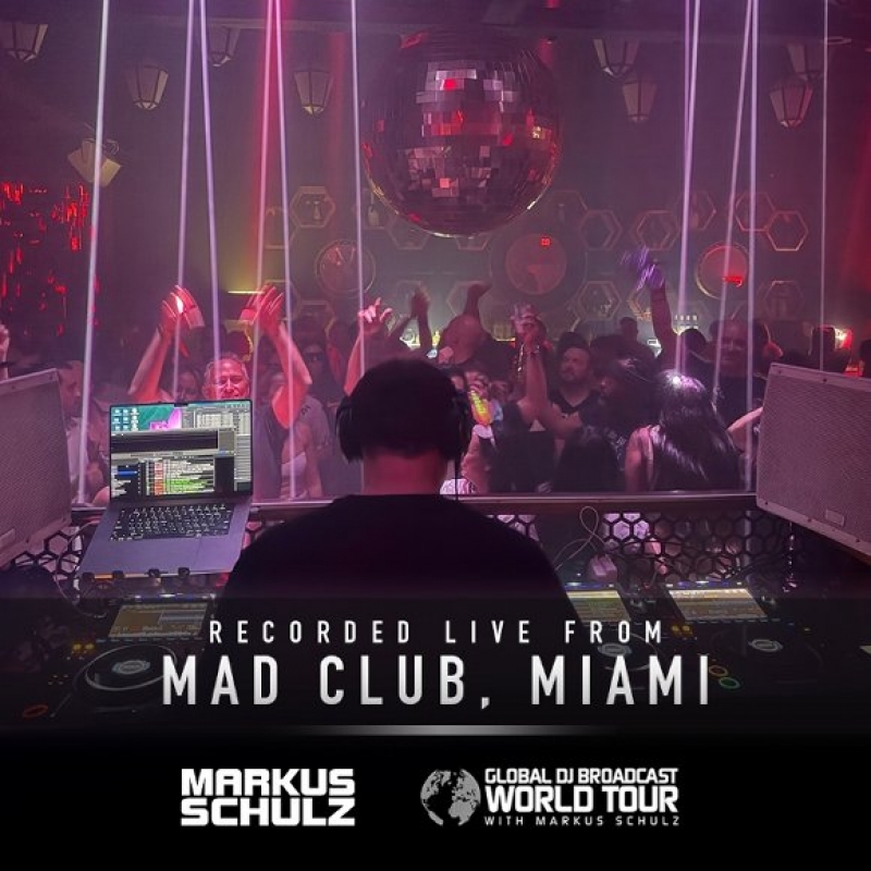 Markus Schulz - Global DJ Broadcast World Tour: Miami Music Week 2025