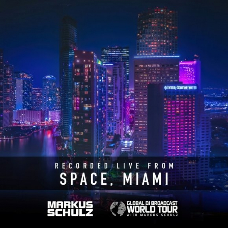 Markus Schulz - Global DJ Broadcast World Tour: Space, Miami 2025