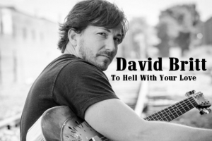 david-britt---to-hell-with-your-love.jpg