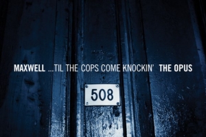 maxwell_til_the_cops_come_knockin_2021_remaster_.jpg