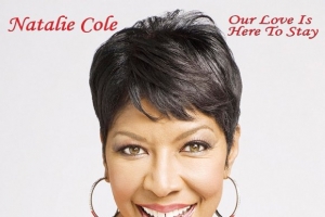 natalie_cole_our_love_is_here_to_stay.jpg