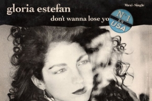 gloria_estefan_don_t_wanna_lose_you.jpg