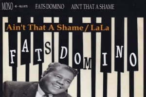 fats_domino_ain_t_that_a_shame.jpg