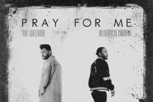 the_weeknd_pray_for_me_ft._kendrick_lamar_.jpg