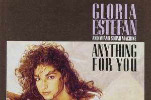 gloria_estefan_and_miami_sound_machine_anything_for_you.jpg