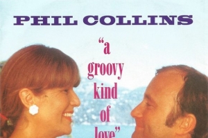 phil_collins_a_groovy_kind_of_love.jpg