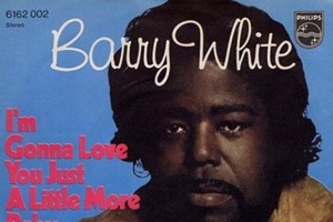 barry_white_i_m_gonna_love_you_just_a_little_more_baby.jpg