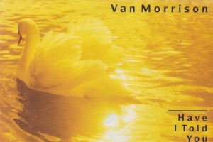 van_morrison_have_i_told_you_lately.jpg