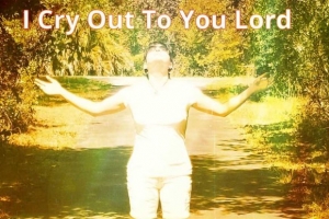lisa-marie-nicole---i-cry-out-to-you-lord.jpg