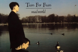 tears-for-fears---mad-world.jpg