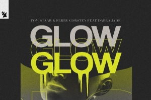 tom-staar---ferry-corsten---glow--ft.-darla-jade-.jpg