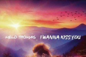 melo-thomas---i-wanna-kiss-you.jpg