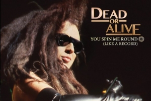 dead-or-alive---you-spin-me-round--like-a-record-.jpg