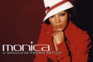 monica---u-should-ve-known-better.jpg