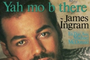 james-ingram---michael-mcdonald---yah-mo-be-there.jpg