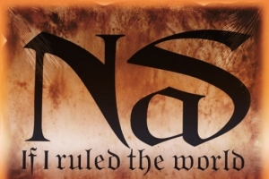 nas---if-i-ruled-the-world--imagine-that-.jpg