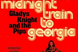 gladys-knight---the-pips---midnight-train-to-georgia.jpg