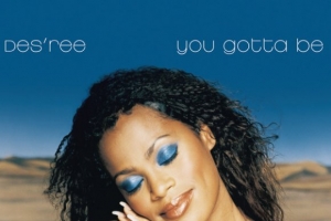 des-ree---you-gotta-be.jpg
