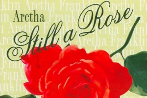 aretha-franklin---a-rose-is-still-a-rose.jpg