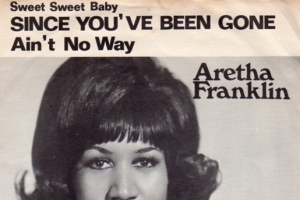 aretha-franklin---since-you-ve-been-gone--sweet-sweet-baby-.jpg