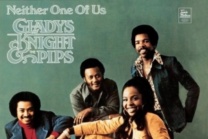 Gladys Knight &amp;amp; The Pips - Neither One Of Us (Wants To Be The First To Say Goodbye)