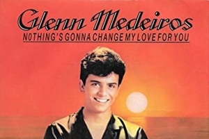 glenn-medeiros---nothing-s-gonna-change-my-love-for-you.jpg