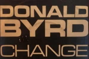 donald-byrd---change--makes-you-want-to-hustle-.jpg