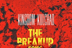 kingdom-kulchad---the-breakup-song.jpg