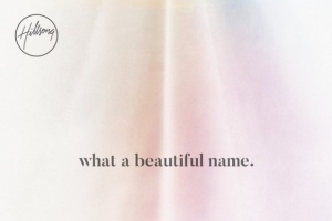 hillsong-worship---what-a-beautiful-name.jpg