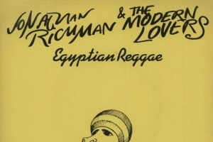 jonathan-richman-and-the-modern-lovers---egyptian-reggae.jpg