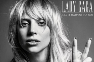lady-gaga---til-it-happens-to-you.jpg