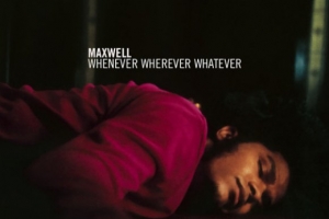 maxwell---whenever-wherever-whatever.jpg