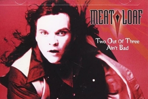 meat-loaf---two-out-of-three-ain-t-bad.jpg