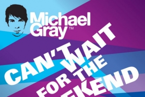 michael-gray---can-t-wait-for-the-weekend--ft.-roll-deep-.jpg