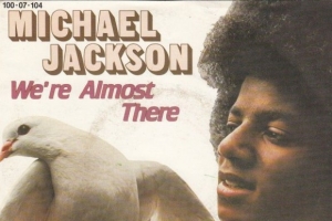 michael-jackson---we-re-almost-there.jpg