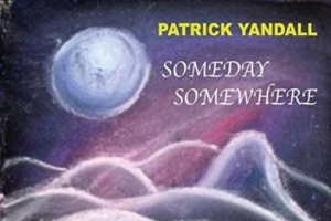 patrick-yandall---someday-somewhere.jpg
