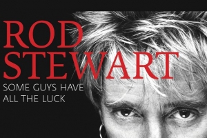 rod-stewart---some-guys-have-all-the-luck.jpg