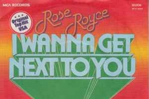 rose-royce---i-wanna-get-next-to-you.jpg