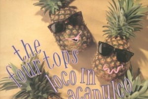 the-four-tops---loco-in-acapulco.jpg