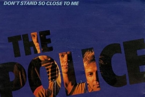 the-police---don-t-stand-so-close-to-me.jpg