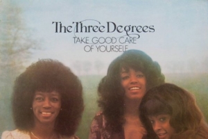 the-three-degrees---take-good-care-of-yourself.jpg