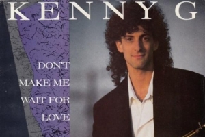 kenny-g---don-t-make-me-wait-for-love.jpg