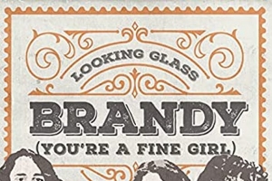 looking-glass---brandy--you-re-a-fine-girl-.jpg